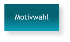 Motivwahl